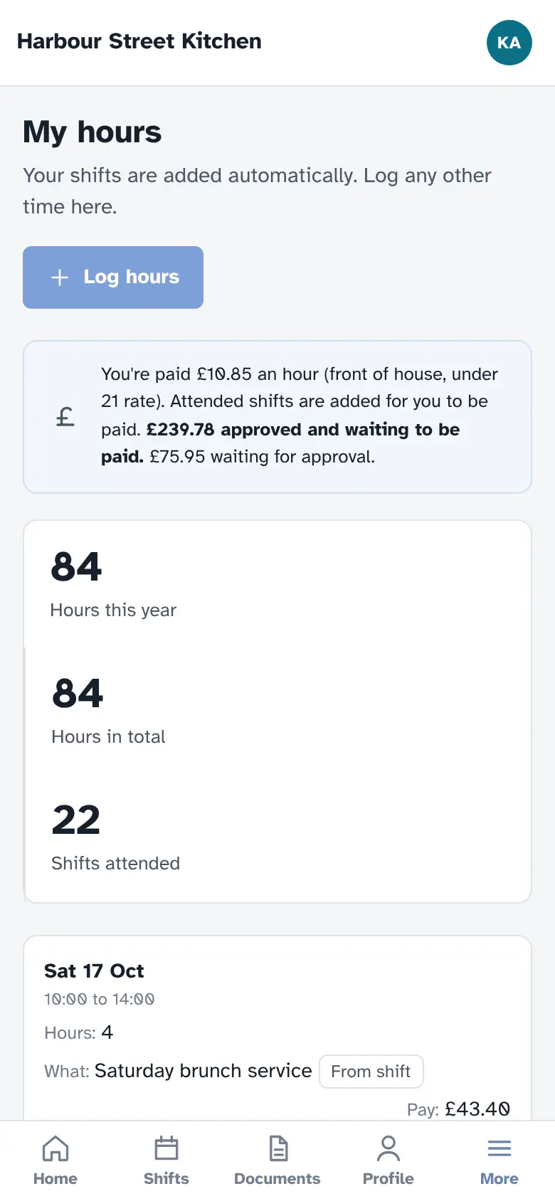 The My hours screen on a phone, showing the hourly rate, £239.78 approved and waiting to be paid, 84 hours this year and 22 shifts attended, with a Log hours button.